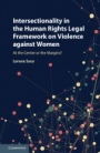 Intersectionality in the Human Rights Legal Framework on Violence against Women - ISBN 9781107172241
