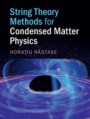 String Theory Methods for Condensed Matter Physics - ISBN 9781107180383