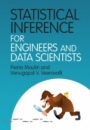 Statistical Inference for Engineers and Data Scientists - ISBN 9781107185920