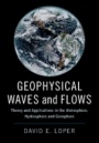 Geophysical Waves and Flows - ISBN 9781107186194