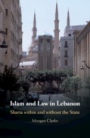 Islam and Law in Lebanon - ISBN 9781107186316