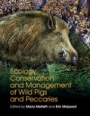 Ecology, Conservation and Management of Wild Pigs and Peccaries - ISBN 9781107187313