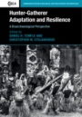 Hunter-Gatherer Adaptation and Resilience - ISBN 9781107187351