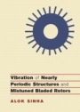 Vibration of Nearly Periodic Structures and Mistuned Bladed Rotors - ISBN 9781107188990
