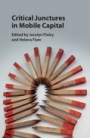 Critical Junctures in Mobile Capital - ISBN 9781107189515