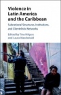 Violence in Latin America and the Caribbean - ISBN 9781107193178