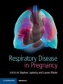 Respiratory Disease in Pregnancy - ISBN 9781107194809