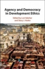Agency and Democracy in Development Ethics - ISBN 9781107195004