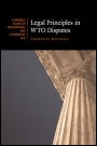 Legal Principles in WTO Disputes - ISBN 9781107401631