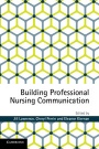 Building Professional Nursing Communication - ISBN 9781107470460