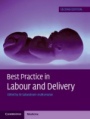 Best Practice in Labour and Delivery - ISBN 9781107472341