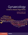 Gynaecology: Evidence-Based Algorithms - ISBN 9781107480698