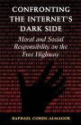 Confronting the Internets Dark Side - ISBN 9781107513471