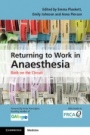 Returning to Work in Anaesthesia - ISBN 9781107514690
