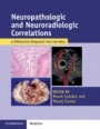 Neuropathologic and Neuroradiologic Correlations - ISBN 9781107567252