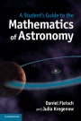 A Students Guide to the Mathematics of Astronomy - ISBN 9781107610217