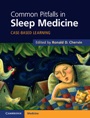 Common Pitfalls in Sleep Medicine - ISBN 9781107611535