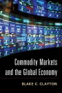 Commodity Markets and the Global Economy - ISBN 9781107616929