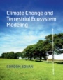 Climate Change and Terrestrial Ecosystem Modeling - ISBN 9781107619074