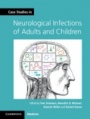 Case Studies in Neurological Infections of Adults and Children - ISBN 9781107634916