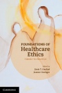 Foundations of Healthcare Ethics - ISBN 9781107639645