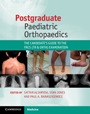 Postgraduate Paediatric Orthopaedics - ISBN 9781107644588