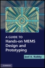 A Guide to Hands-on MEMS Design and Prototyping - ISBN 9781107645790