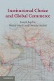 Institutional Choice and Global Commerce - ISBN 9781107645929