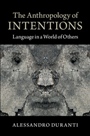 The Anthropology of Intentions - ISBN 9781107652033