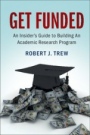Get Funded: An Insiders Guide to Building An Academic Research Program - ISBN 9781107657199