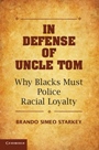 In Defense of Uncle Tom - ISBN 9781107668348