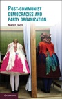 Post-Communist Democracies and Party Organization - ISBN 9781107683358