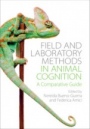 Field and Laboratory Methods in Animal Cognition - ISBN 9781108413947