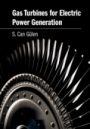 Gas Turbines for Electric Power Generation - ISBN 9781108416658