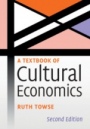 A Textbook of Cultural Economics - ISBN 9781108421683