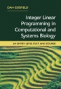 Integer Linear Programming in Computational and Systems Biology - ISBN 9781108421768