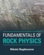 Fundamentals of Rock Physics - ISBN 9781108422109