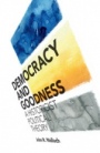 Democracy and Goodness - ISBN 9781108422574