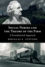 Social Norms and the Theory of the Firm - ISBN 9781108423328