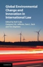 Global Environmental Change and Innovation in International Law - ISBN 9781108423441