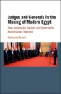 Judges and Generals in the Making of Modern Egypt - ISBN 9781108425520