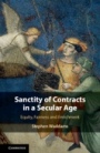 Sanctity of Contracts in a Secular Age - ISBN 9781108425674
