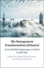The Management Transformation of Huawei - ISBN 9781108426435