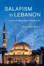 Salafism in Lebanon - ISBN 9781108426886