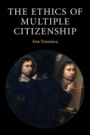 The Ethics of Multiple Citizenship - ISBN 9781108429153
