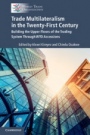 Trade Multilateralism in the  Twenty-First Century - ISBN 9781108431682