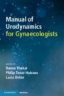Manual of Urodynamics for Gynaecologists - ISBN 9781108432221