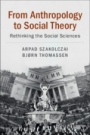 From Anthropology to Social Theory - ISBN 9781108438384