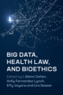 Big Data, Health Law, and Bioethics - ISBN 9781108449670