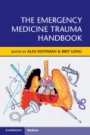 The Emergency Medicine Trauma Handbook - ISBN 9781108450287